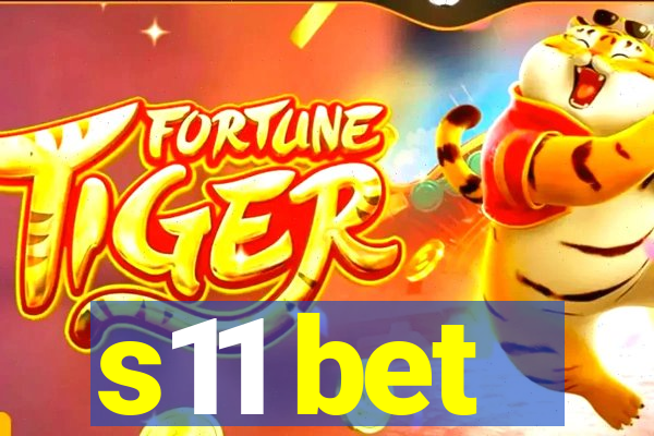s11 bet